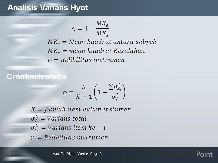 Analisis Varians Hyot Cronbach alpha Iwan Tri Riyadi Yanto Page 9 