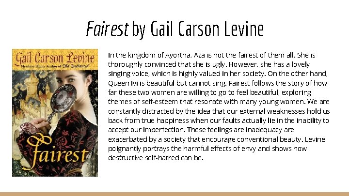 Fairest by Gail Carson Levine In the kingdom of Ayortha, Aza is not the