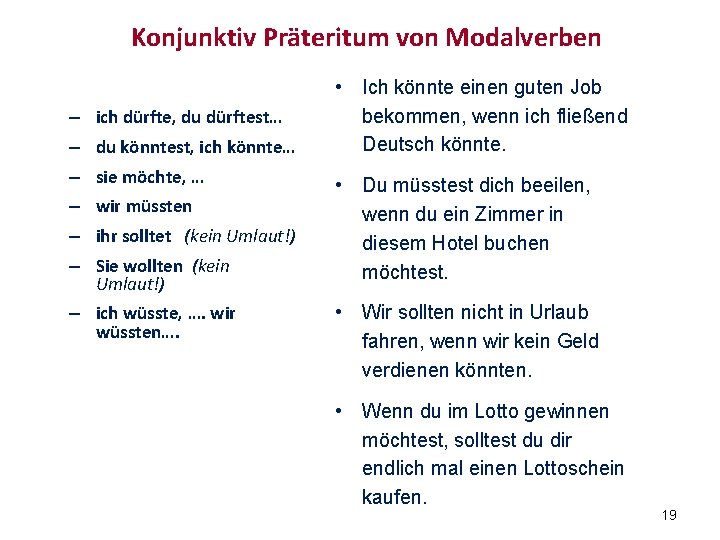 Konjunktiv Präteritum von Modalverben – ich dürfte, du dürftest… – du könntest, ich könnte…