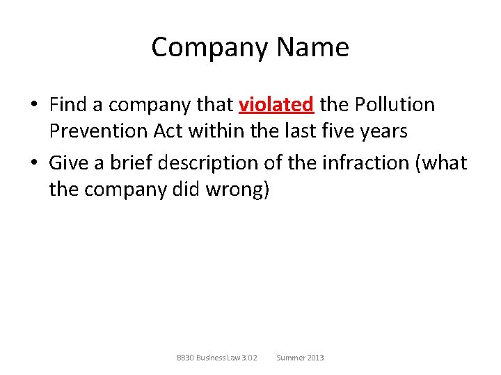 Company Name • Find a company that violated the Pollution Prevention Act within the