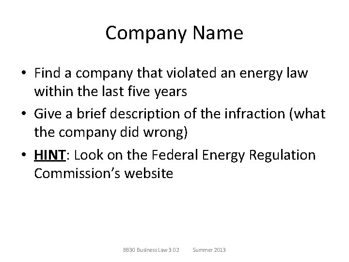 Company Name • Find a company that violated an energy law within the last