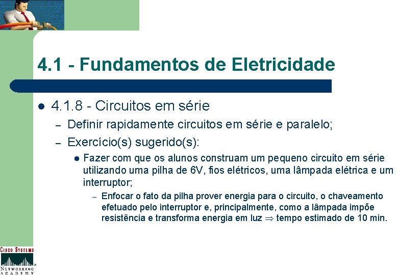 4. 1 - Fundamentos de Eletricidade l 4. 1. 8 - Circuitos em série