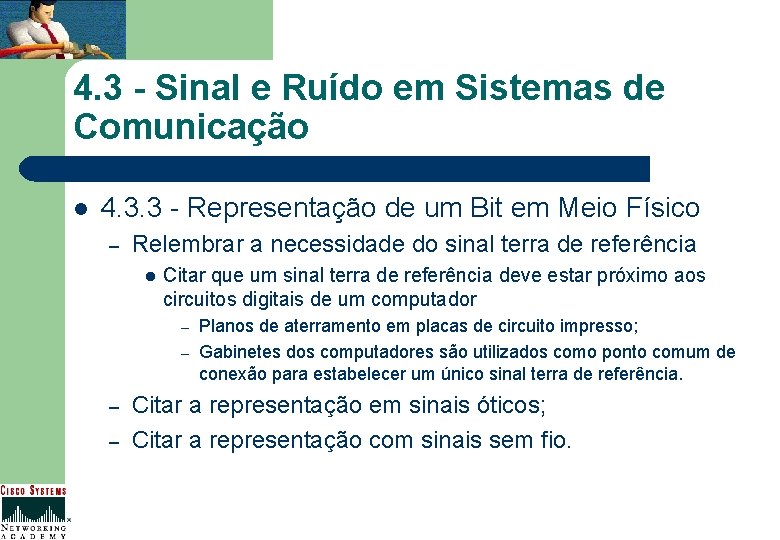 4. 3 - Sinal e Ruído em Sistemas de Comunicação l 4. 3. 3