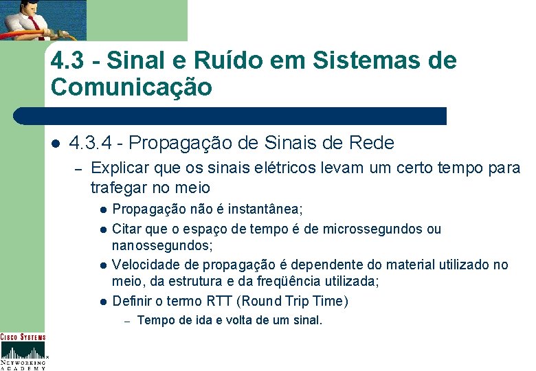 4. 3 - Sinal e Ruído em Sistemas de Comunicação l 4. 3. 4