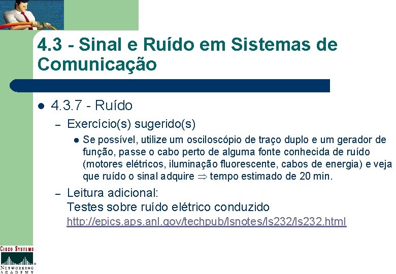 4. 3 - Sinal e Ruído em Sistemas de Comunicação l 4. 3. 7