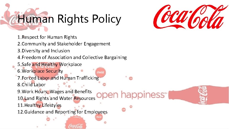 Human Rights Policy 1. Respect for Human Rights 2. Community and Stakeholder Engagement 3.