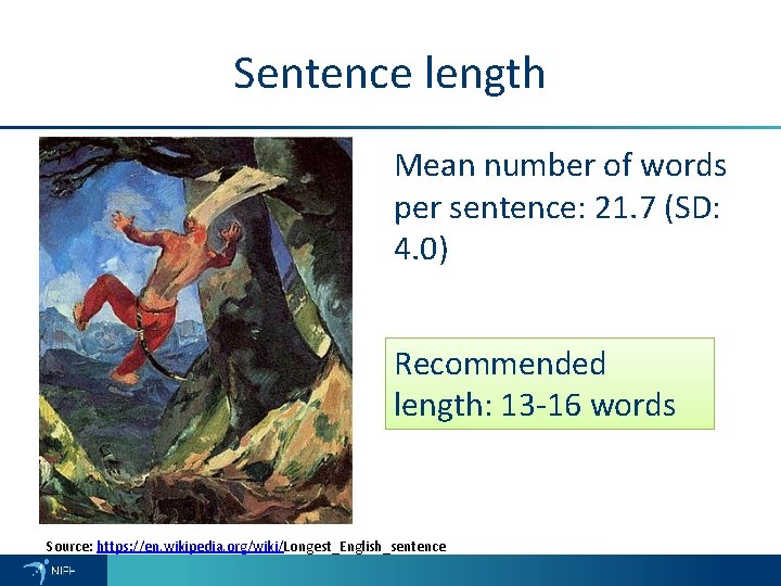 Sentence length Mean number of words per sentence: 21. 7 (SD: 4. 0) Recommended