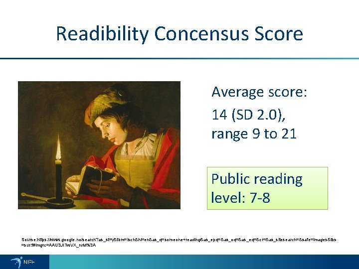 Readibility Concensus Score Average score: 14 (SD 2. 0), range 9 to 21 Public