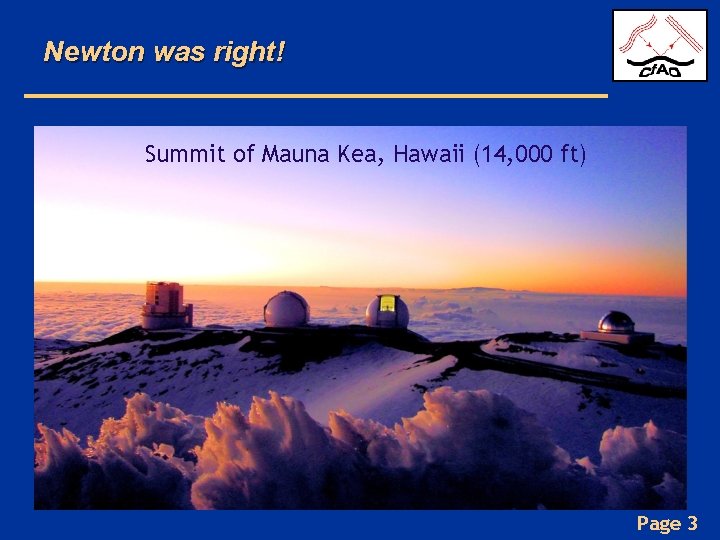 Newton was right! Summit of Mauna Kea, Hawaii (14, 000 ft) Page 3 
