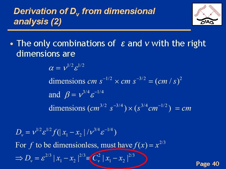 Derivation of Dv from dimensional analysis (2) • The only combinations of ε and