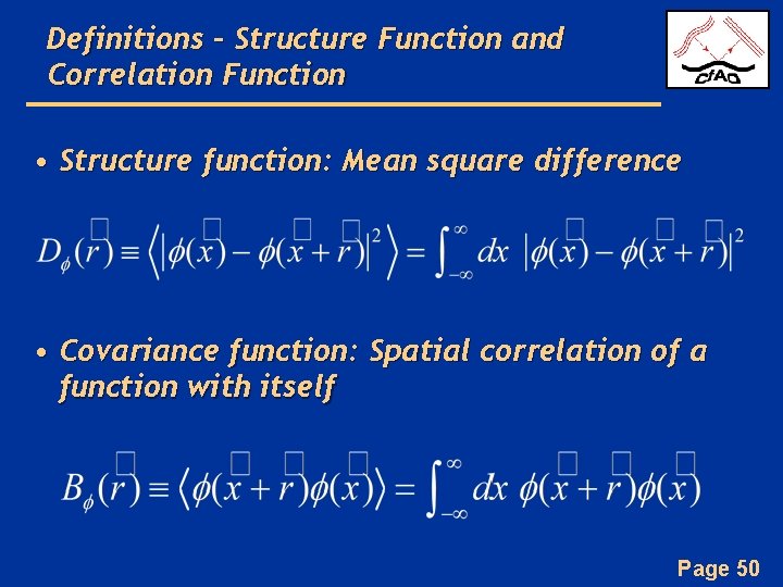 Definitions - Structure Function and Correlation Function • Structure function: Mean square difference •