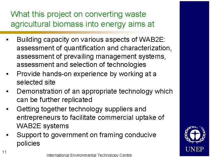 What this project on converting waste agricultural biomass into energy aims at • •