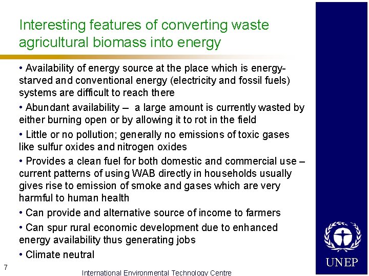 Interesting features of converting waste agricultural biomass into energy • Availability of energy source
