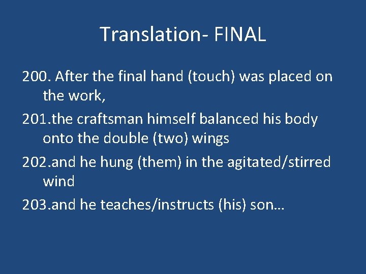 Translation- FINAL 200. After the final hand (touch) was placed on the work, 201.