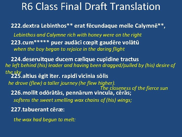R 6 Class Final Draft Translation 222. dextra Lebinthos** erat fēcundaque melle Calymnē**, Lebinthos