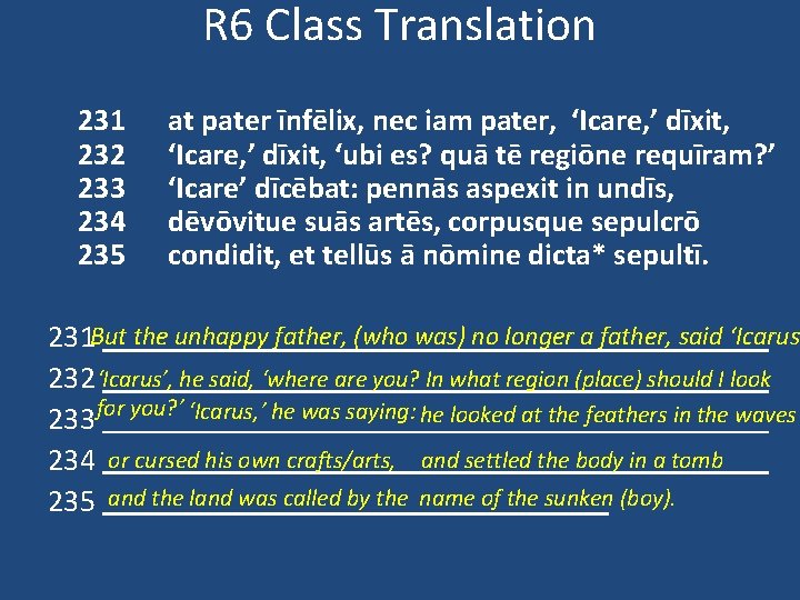 R 6 Class Translation 231 232 233 234 235 at pater īnfēlix, nec iam