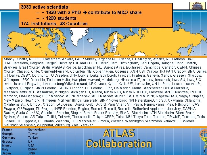 3030 active scientists: -- ~ 1830 with a Ph. D contribute to M&O share