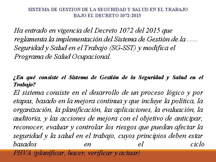 SISTEMA DE GESTION DE LA SEGURIDAD Y SALUD EN EL TRABAJO EL DECRETO 1072: