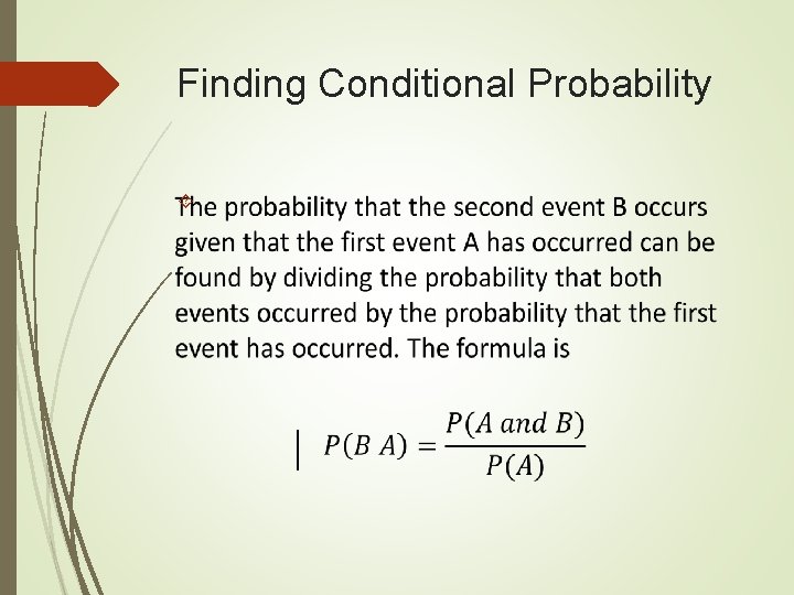 Finding Conditional Probability Finding Conditional Probability