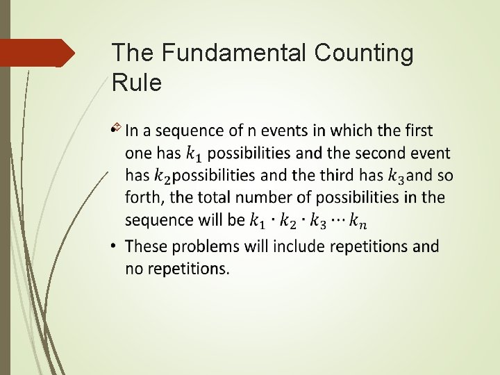 The Fundamental Counting Rule The Fundamental Counting Rule
