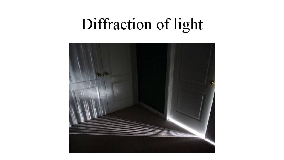 Diffraction of light 