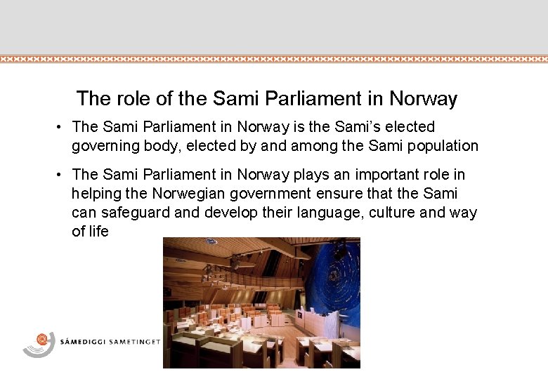 The role of the Sami Parliament in Norway • The Sami Parliament in Norway