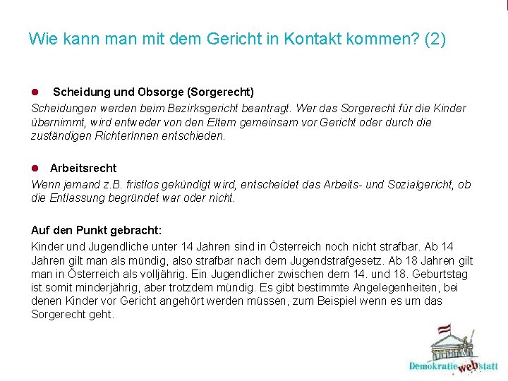 Wie kann man mit dem Gericht in Kontakt kommen? (2) l Scheidung und Obsorge Wie kann man mit dem Gericht in Kontakt kommen? (2) l Scheidung und Obsorge