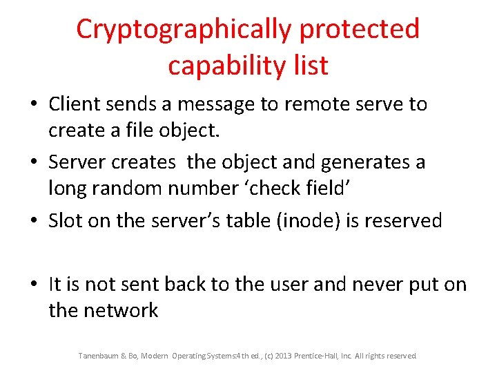 Cryptographically protected capability list • Client sends a message to remote serve to create