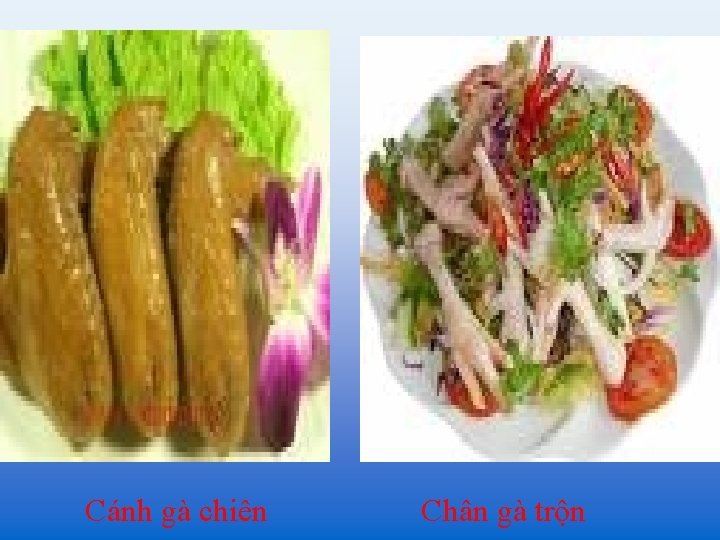 Cánh gà chiên Chân gà trộn 