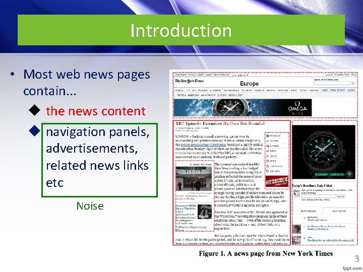 Introduction • Most web news pages contain. . . u the news content u