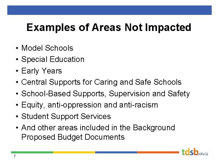 Examples of Areas Not Impacted • • 7 Model Schools Special Education Early Years