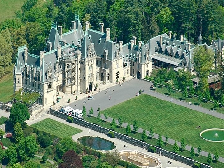 � Biltmore House – Located in Asheville, the majestic estate built by George Vanderbilt,