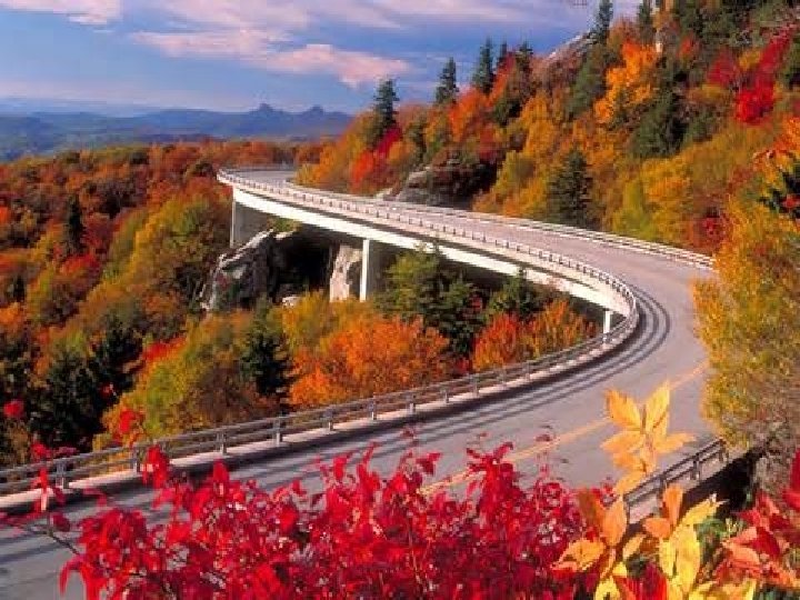 � Blue Ridge Parkway – A national parkway dubbed “America’s Finest Drive” travels for