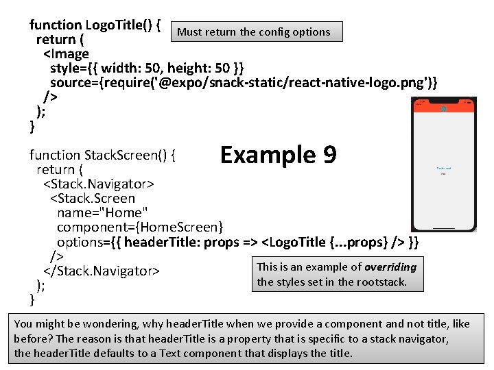 function Logo. Title() { Must return the config options return ( <Image style={{ width: