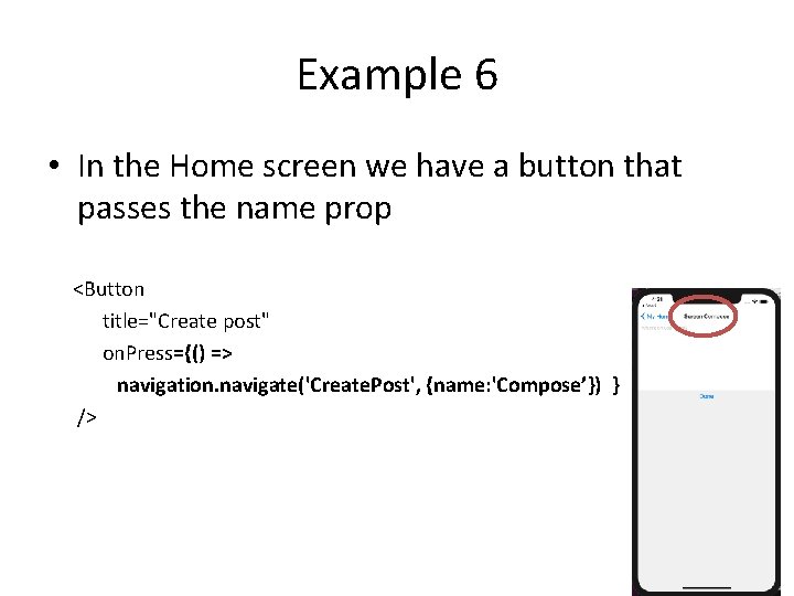 Example 6 • In the Home screen we have a button that passes the