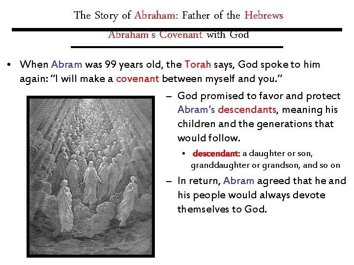 The Story of Abraham: Father of the Hebrews Abraham’s Covenant with God • When