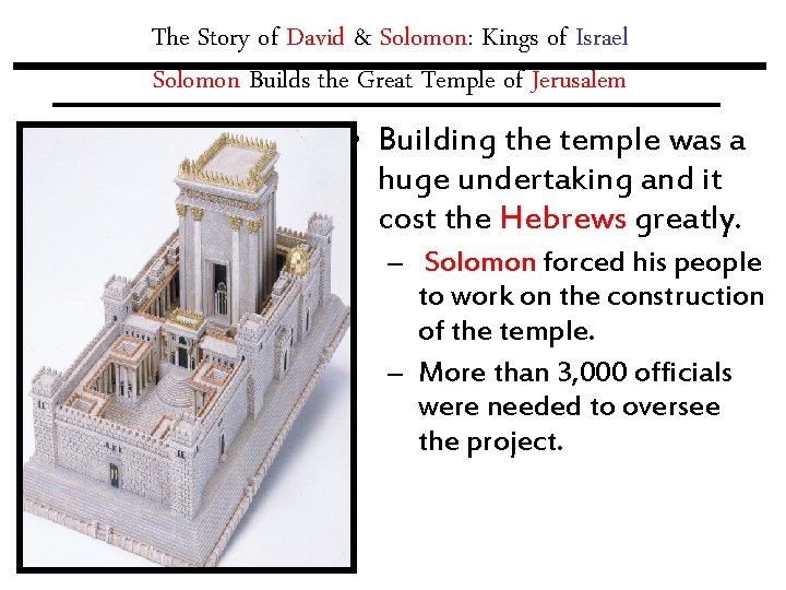 The Story of David & Solomon: Kings of Israel Solomon Builds the Great Temple