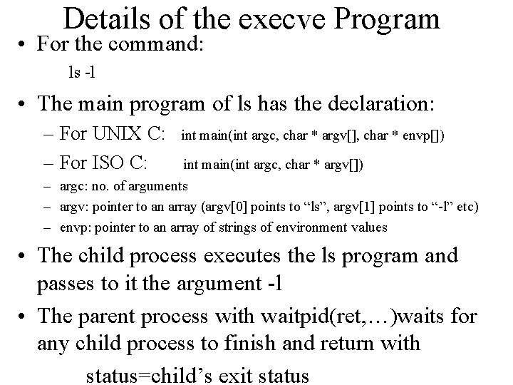 Details of the execve Program • For the command: ls -l • The main
