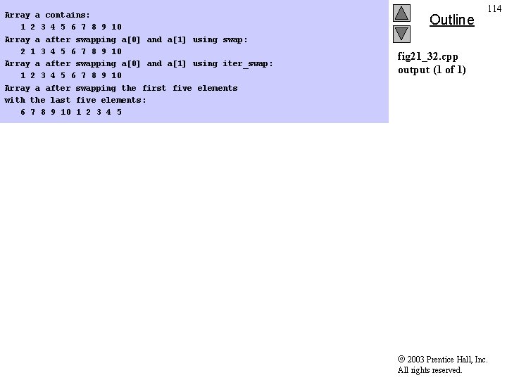 Array a contains: 1 2 3 4 5 6 7 8 9 10 Array