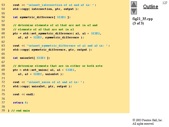53 54 cout << "nnset_intersection of a 1 and a 2 is: " ;