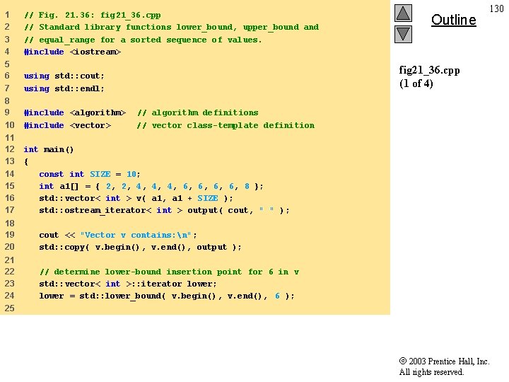 1 2 3 4 // Fig. 21. 36: fig 21_36. cpp // Standard library