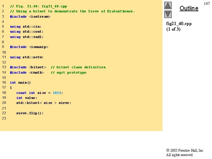 1 2 3 // Fig. 21. 40: fig 21_40. cpp // Using a bitset