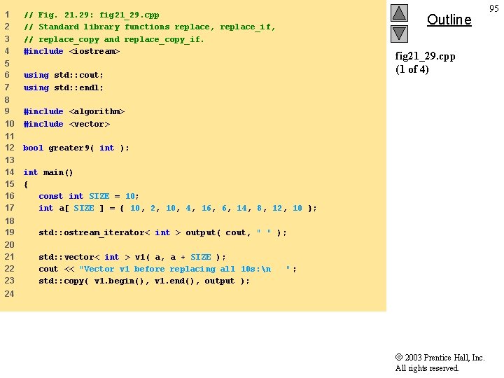 1 2 3 4 // Fig. 21. 29: fig 21_29. cpp // Standard library
