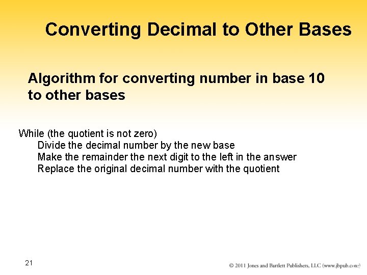 Converting Decimal to Other Bases Algorithm for converting number in base 10 to other