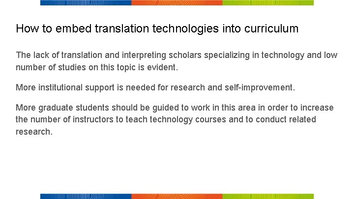 How to embed translation technologies into curriculum The lack of translation and interpreting scholars