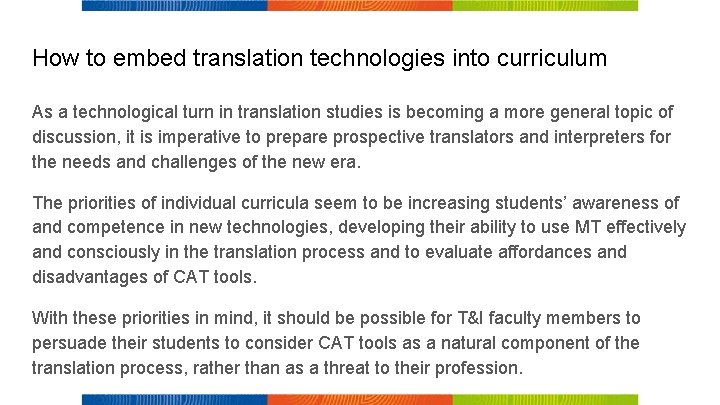 How to embed translation technologies into curriculum As a technological turn in translation studies
