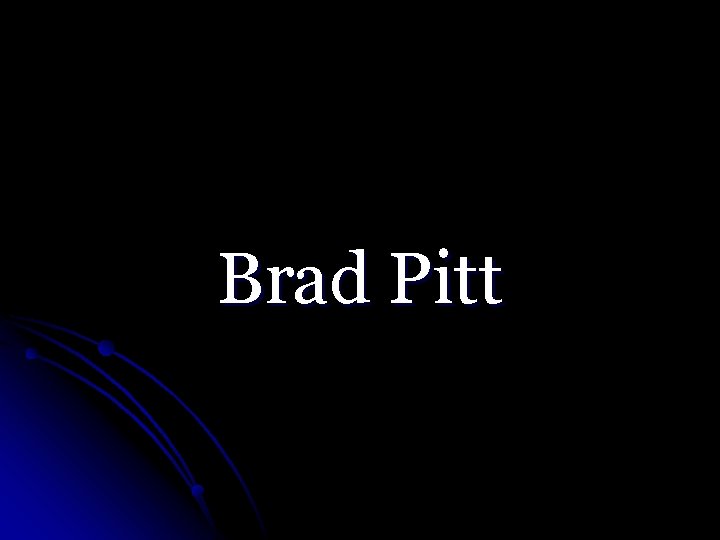 Brad Pitt 