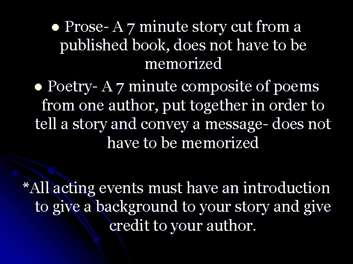 Prose- A 7 minute story cut from a published book, does not have to