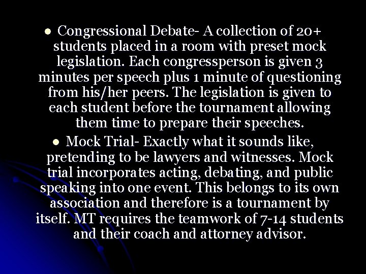 Congressional Debate- A collection of 20+ students placed in a room with preset mock