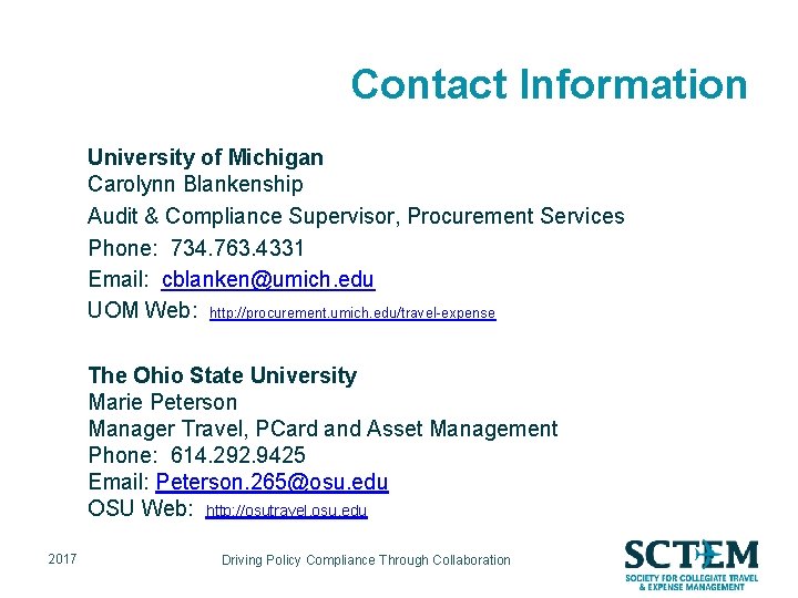 Contact Information University of Michigan Carolynn Blankenship Audit & Compliance Supervisor, Procurement Services Phone: